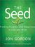 The Seed: Working For a Bigger Purpose (Audio)