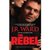The Rebel (The Moorehouse Legacy, #1)
