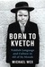 Born To Kvetch: Yiddish Language and Culture in All Its Moods (Hardcover)