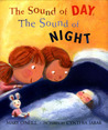 The Sound of Day, the Sound of Night The Sound of Day, the Sound of Night
