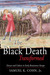 The Black Death Transformed: Disease and Culture in Early Renaissance Europe (Paperback)