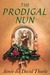The Prodigal Nun (Sister Agatha Mystery, #5)