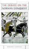 The Debate on the Norman Conquest (Issues in Historiography) The Debate on the Norman Conquest (Issues in Historiography)