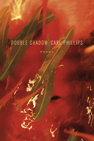 Double Shadow by Carl Phillips