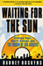 Waiting for the Sun: Strange Days, Weird Scenes and the Sound of Los Angeles (Paperback)