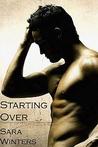 Starting Over by Sara Winters