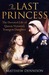 The Last Princess...