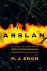Arslan by M.J. Engh Arslan by M.J. Engh