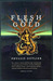 Flesh And Gold (Hardcover)