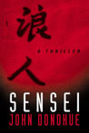 Sensei: A Thriller Sensei: A Thriller