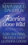 Faeries Gone Wild by MaryJanice Davidson Faeries Gone Wild by MaryJanice Davidson