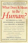 What Does It Mean to Be Human?: Reverence for Life Reaffirmed by Responses from Around the World
