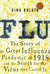 Flu: The Story Of The Great...