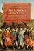 The Making of the West: Peoples and Cultures, a Concise History: Volume I: To 1740
