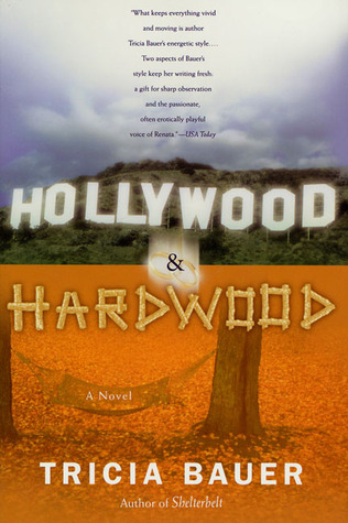 Hollywood & Hardwood Tricia Bauer Hollywood & Hardwood Tricia Bauer