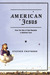American Jesus: How the Son of God Became a National Icon (Hardcover)