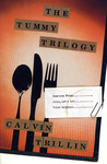 The Tummy Trilogy by Calvin Trillin The Tummy Trilogy by Calvin Trillin
