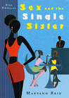 Sex and the Single Sister: Five Novellas