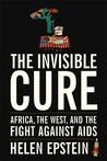 The Invisible Cure by Helen  Epstein