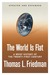 The World Is Flat: A Brief History of the Twenty-First Century