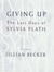 Giving Up: The Last Days of...