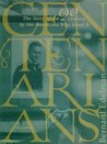 Centenarians: The Story of the Twentieth Century by the Americans Who Lived It