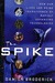 The Spike: How Our Lives Ar...