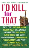 I'd Kill For That by Marcia Talley I'd Kill For That by Marcia Talley
