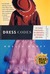 Dress Codes: Of Three Girlh...
