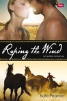 Roping the Wind by Kate Pearce