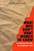 What Men Don't Want Women To Know: The Secrets, The Lies, The Unspoken Truth