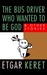 The Bus Driver Who Wanted To Be God (Paperback)