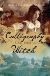 Calligraphy of the Witch: A Novel
