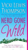 Nerd Gone Wild (Nerds, #3) Nerd Gone Wild (Nerds, #3)