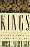 Kings: An Account of Books One and Two of Homer's Iliad