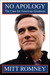 No Apology by Mitt Romney No Apology by Mitt Romney