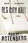 Old City Hall by Robert Rotenberg Old City Hall by Robert Rotenberg