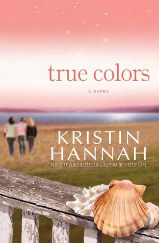 True Colors by Kristin Hannah True Colors by Kristin Hannah