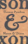 Mason and Dixon by Thomas Pynchon Mason and Dixon by Thomas Pynchon