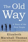 The Old Way: A Story of the First People The Old Way: A Story of the First People
