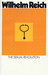 The Sexual Revolution by Wilhelm Reich The Sexual Revolution by Wilhelm Reich