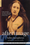 Afterimage by Helen Humphreys Afterimage by Helen Humphreys