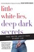 Little White Lies, Deep Dar...