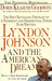 Lyndon Johnson and the Amer...