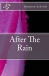 After the Rain After the Rain