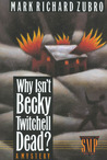 Why Isn't Becky Twitchell Dead? (Tom Mason and Scott Carpenter, #2)