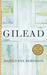 Gilead by Marilynne Robinson Gilead by Marilynne Robinson