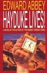 Hayduke Lives! Hayduke Lives!