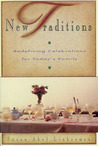 New Traditions: Redefining Celebrations for Today's Family