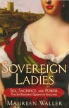 Sovereign Ladies by Maureen Waller